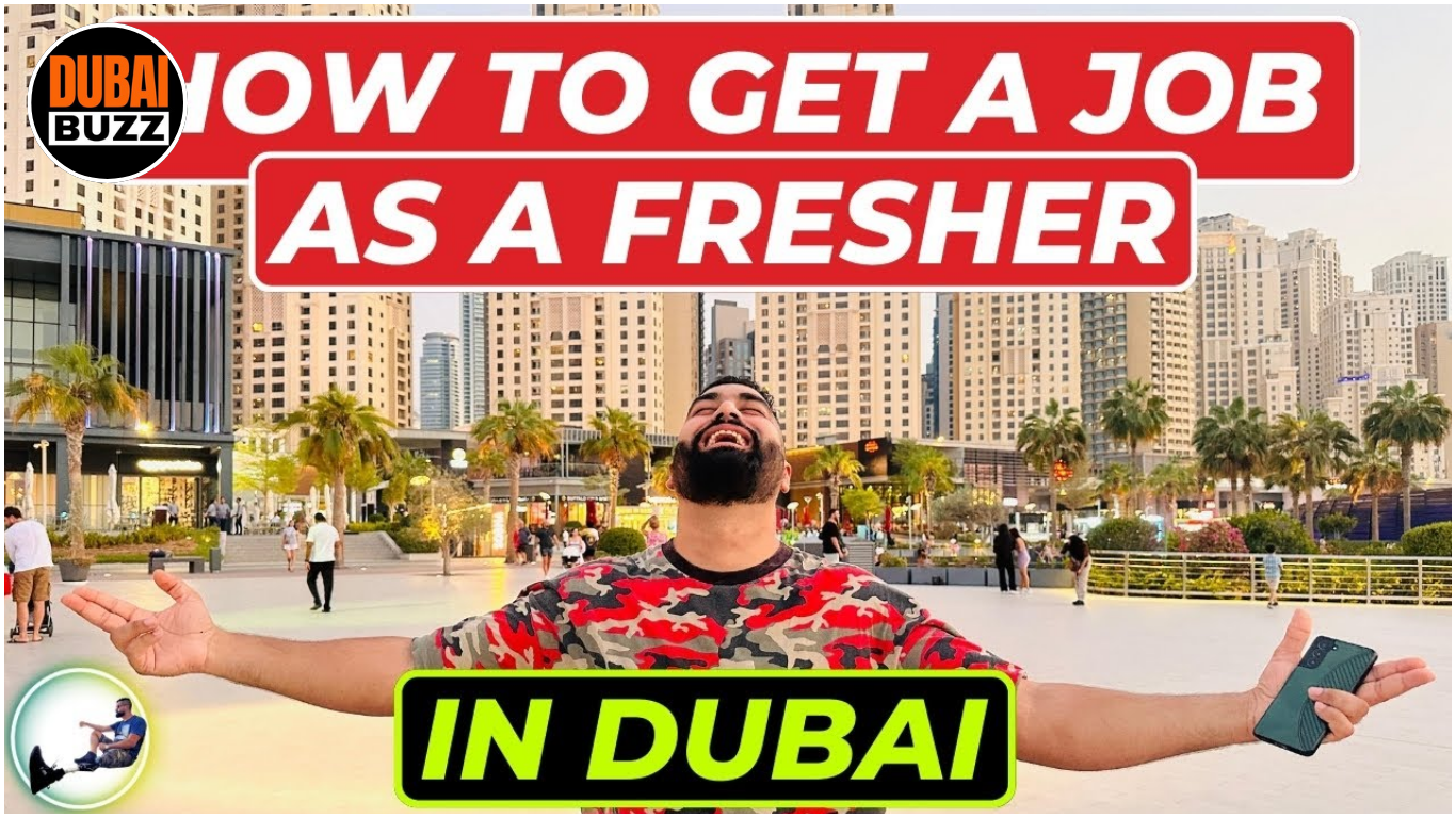 Fresh Graduate to Professional How to Land Your First Job in Dubai Without Experience